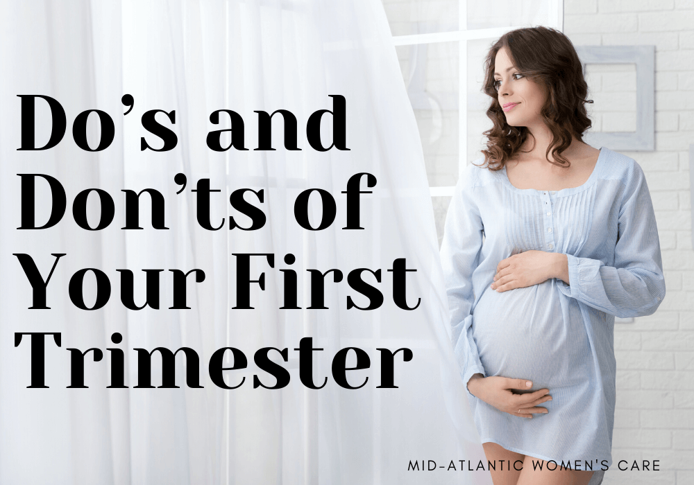 First Trimester To-Dos And Don'Ts