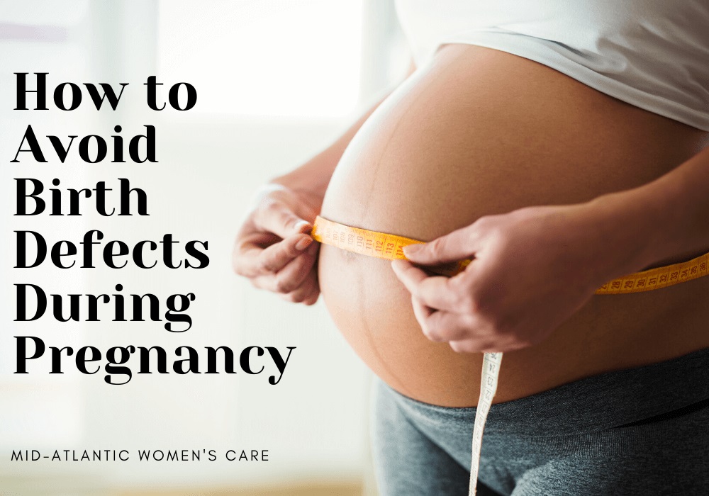 How to Avoid Birth Defects During Pregnancy